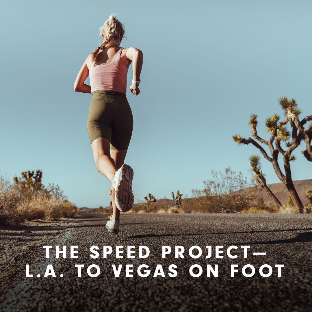 The Speed Project L.A. to Vegas on Foot